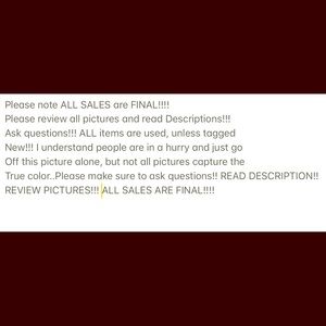 ALL SALES ARE FINAL!!!!